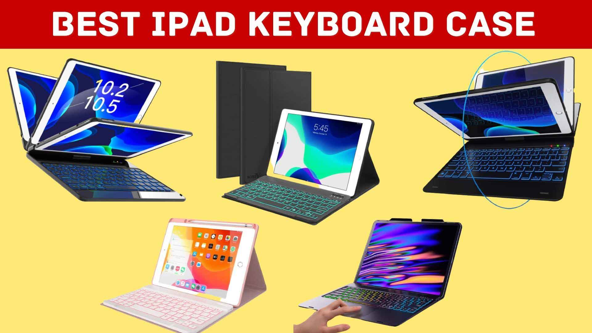 Best iPad Keyboard Case
