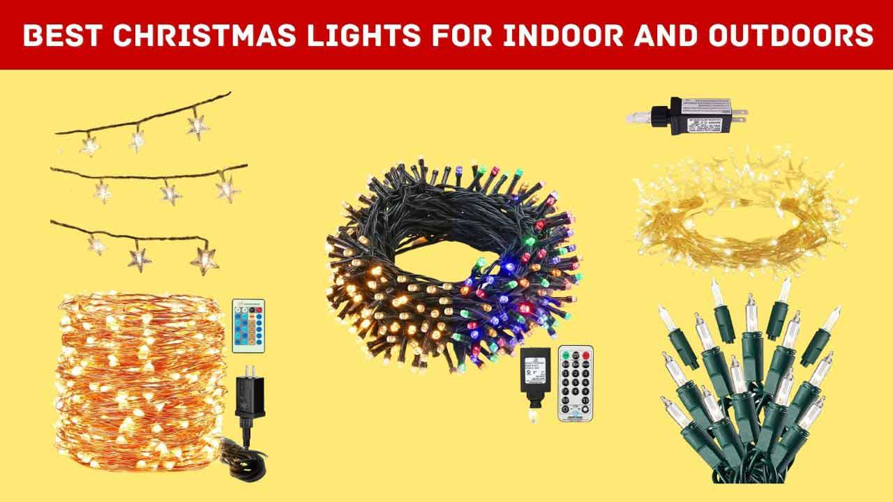 Best Christmas Lights for Indoor and Outdoors