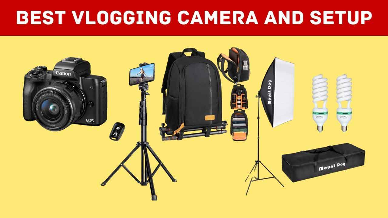 best vlogging camera and setup