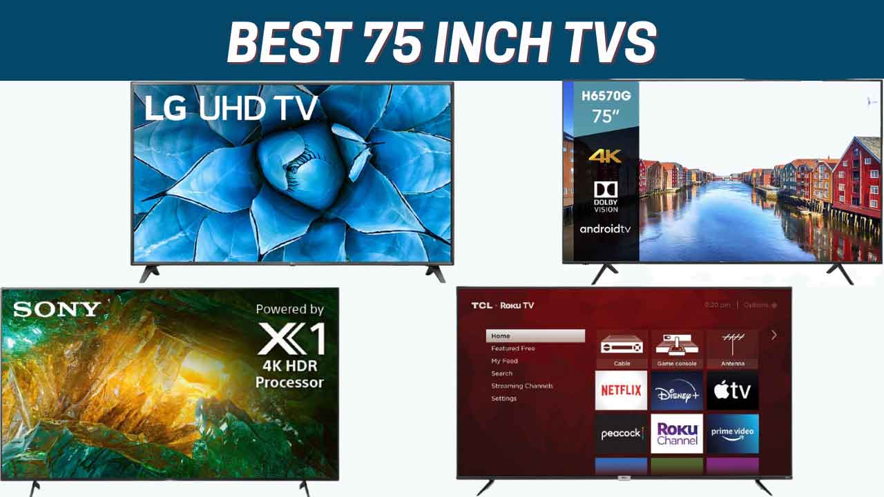 Best 75-inch TV