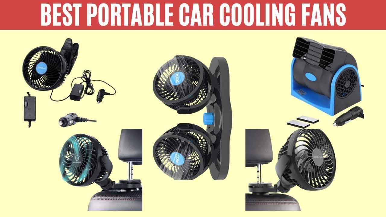 Best Portable Car Cooling Fans