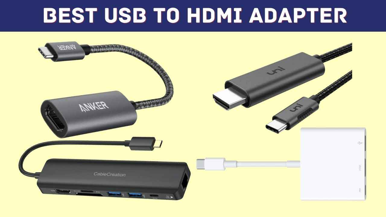 Best USB To HDMI Adapter
