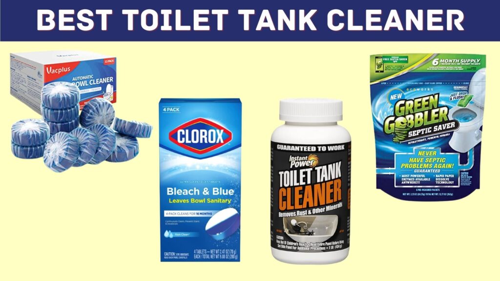 Best Toilet Tank Cleaner