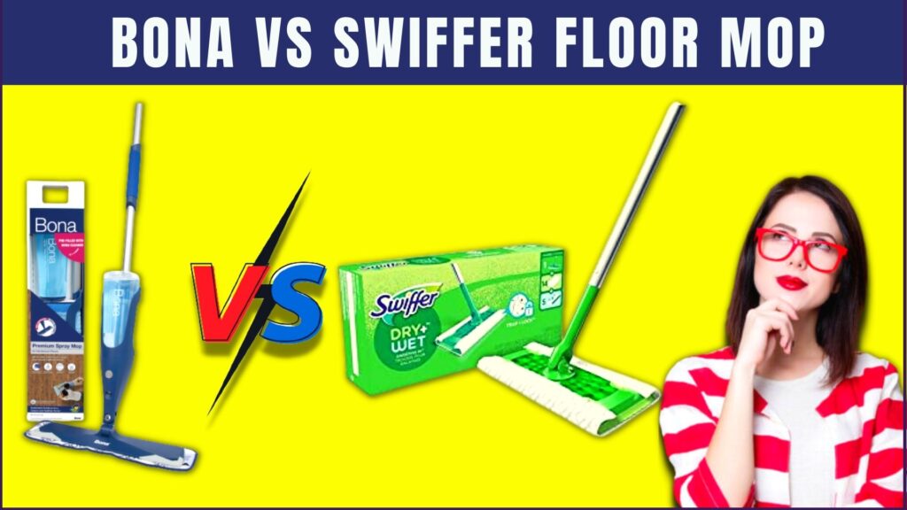 BONA VS SWIFFER FLOOR MOP