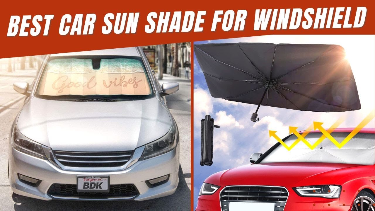 Best Car Sun Shade For Windshield